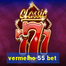 vermelho 55 bet